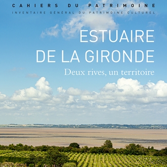 L’estuaire de la Gironde : deux rives, un territoire